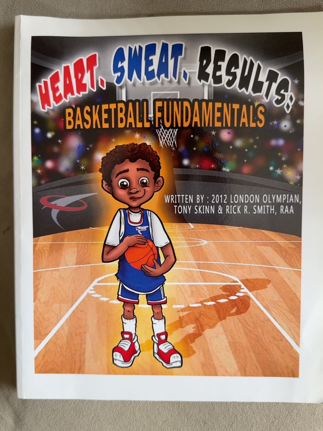 Cover of Heart, Sweat, Results: Basketball Fundamentals, featuring Johnny holding a basketball.